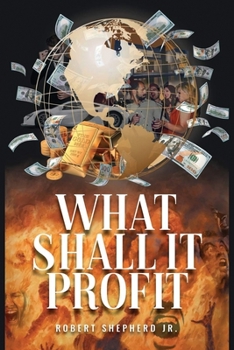 Paperback What Shall It Profit? Book