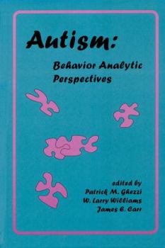 Hardcover Autism: Behavior-Analytic Perspectives Book