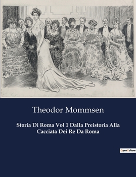 Paperback Storia Di Roma Vol 1 Dalla Preistoria Alla Cacciata Dei Re Da Roma [Italian] Book