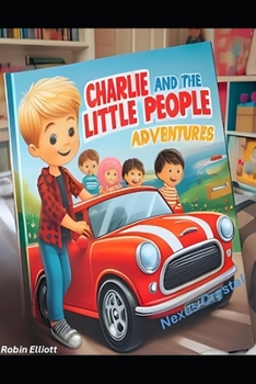 Paperback Charlie and The Little People Adventures: Nexus Crystal Book