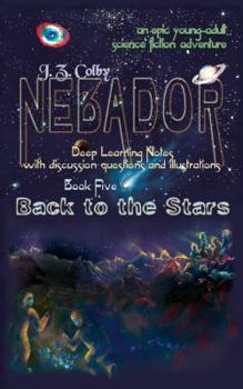 Back to the Stars: Deep Learning Notes - Book #5 of the NEBADOR Deep Learning Notes
