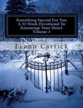 Paperback Something Special For You A 52 Week Devotional To Encourage Your Heart Volume 3 Book