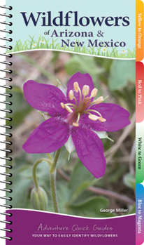 Spiral-bound Wildflowers of Arizona & New Mexico: Your Way to Easily Identify Wildflowers Book