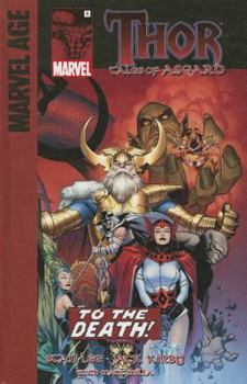 Thor: Tales of Asgard Book 6: To the Death! - Book #6 of the Thor: Tales of Asgard by Stan Lee & Jack Kirby