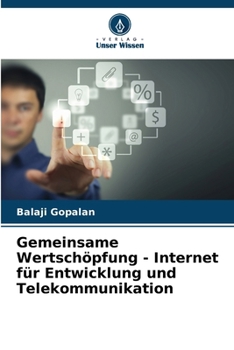 Paperback Gemeinsame Wertschöpfung - Internet für Entwicklung und Telekommunikation [German] Book
