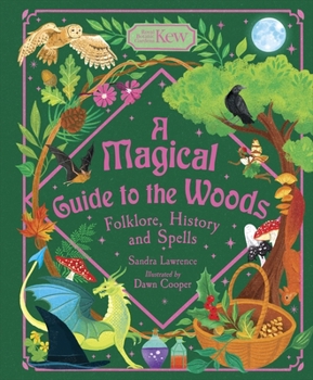 Hardcover A Magical Guide to the Woods: Folklore, History and Spells Book