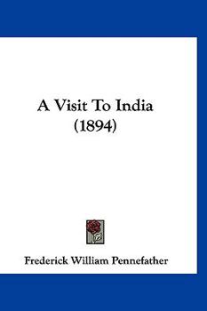 Paperback A Visit To India (1894) Book