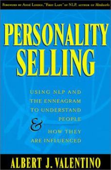 Paperback Personality Selling: Using NLP and the Enneagram to Understand People and How They Are Influenced Book