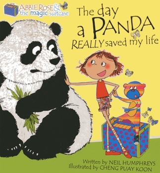 Paperback Abbie Rose and the Magic Suitcase: The Day a Panda Really Saved My Life Book