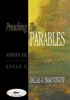 Paperback Preaching the Parables, Series III, Cycle C [With CDROM] Book