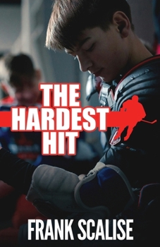 Paperback The Hardest Hit: A Sam the Hockey Player Novel Book