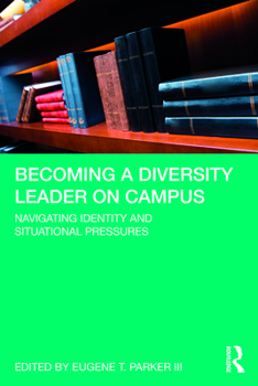 Paperback Becoming a Diversity Leader on Campus: Navigating Identity and Situational Pressures Book