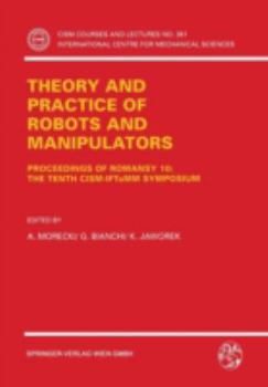 Paperback Theory and Practice of Robots and Manipulators: Proceedings of Romansy 10: The Tenth Cism-Iftomm Symposium Book