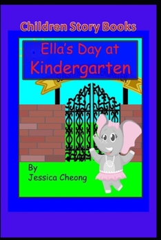 Children Story Books - Ella's Day at Kindergarten
