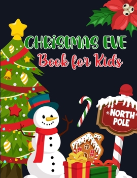 Christmas Eve Books For Kids: Can You Find Santa, Snowman and Reindeer? Fun Activity Books for Toddlers Kids Coloring Books