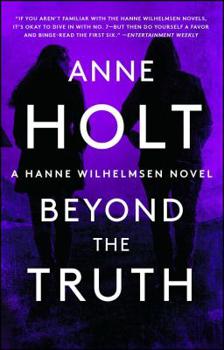 Sannheten bortenfor - Book #7 of the Hanne Wilhelmsen