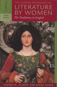 Paperback The Norton Anthology of Literature by Women: The Traditions in English [With Access Code] Book