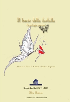 Hardcover Il bacio della farfalla - Antologia poetica [Italian] Book