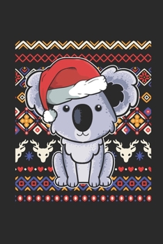 Paperback Ugly Christmas - Koala: Blank Lined Notebook / Journal (6 X 9 -120 Pages) - Ugly Christmas Gift Idea Book