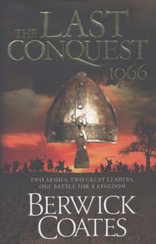 The Last Conquest - Book #1 of the 1066