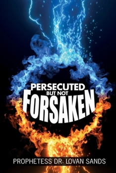 Paperback Persecuted But Not Forsaken Book