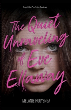 Paperback The Quiet Unraveling of Eve Ellaway Book