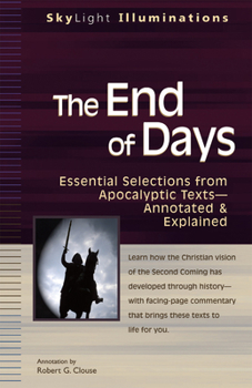 Paperback The End of Days: Essential Selections from Apocalyptic Textsa Annotated & Explained Book