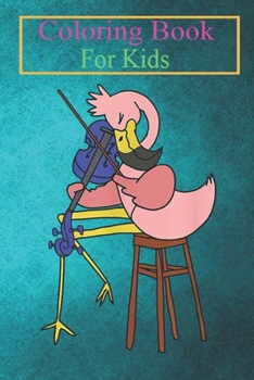 Coloring Book For Kids: Funny Pink Flamingo Playing Violin Viola Player Musician Animal Coloring Book: For Kids Aged 3-8 (Fun Activities for Kids)