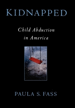 Hardcover Kidnapped: Child Abduction in America Book