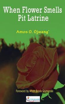 Paperback When Flower Smells Pit Latrine Book
