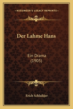 Paperback Der Lahme Hans: Ein Drama (1905) [German] Book