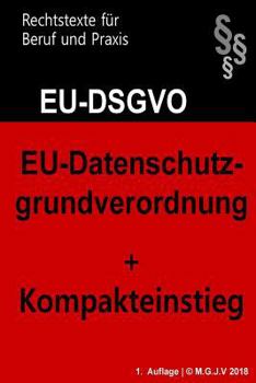 Paperback EU-Datenschutzgrundverordnung: Datenschutz-Grundverordnung 2018 [German] Book