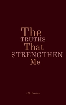 Paperback The Truths That Strengthen Me Book