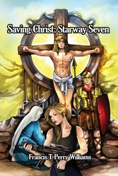 Paperback Saving Christ: Starway Seven Book