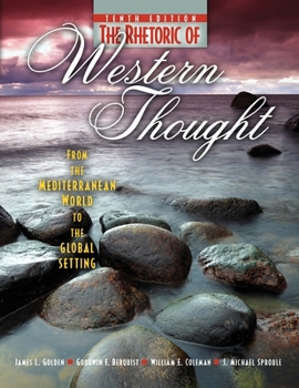 Paperback The Rhetoric of Western Thought: From the Mediterranean World to the Global Setting Book