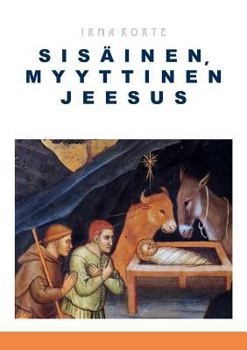 Paperback Sisäinen, myyttinen Jeesus [Finnish] Book
