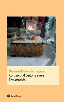 Hardcover Aufbau und Leitung eines Trauercafés [German] Book