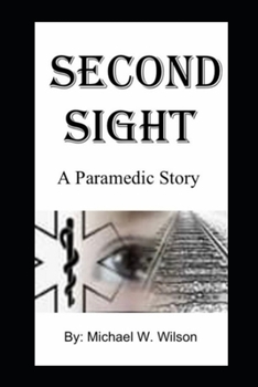 Paperback Second Sight A Paramedic Story Book