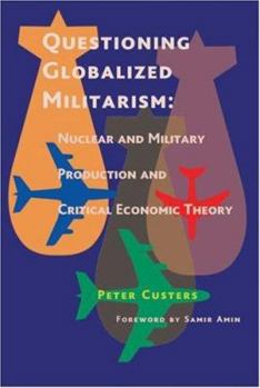 Paperback Questioning Globalized Militarism Book