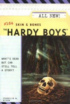 Skin & Bones (Hardy Boys, #164) - Book #164 of the Hardy Boys