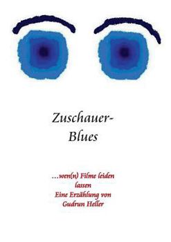 Paperback Zuschauer-Blues: ...wen(n) Filme leiden lassen [German] Book