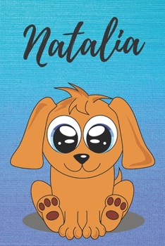 Natalia dog coloring book / notebook / journal / diary: Personalized Blank Girl & Women, Boys and Men Name Notebook, Blank DIN A5 Pages. Ideal as a Uni ... Christmas & Birthday gift for women.