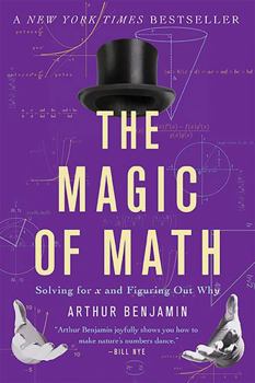 Paperback The Magic of Math: Solving for X and Figuring Out Why Book