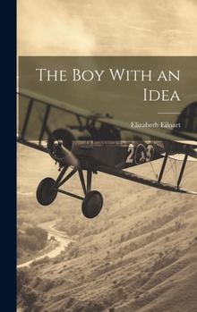 Hardcover The Boy With an Idea Book