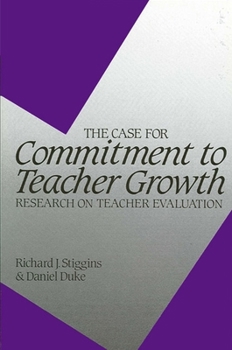 Paperback The Case for Commitment to Teacher Growth: Research on Teacher Evaluation Book