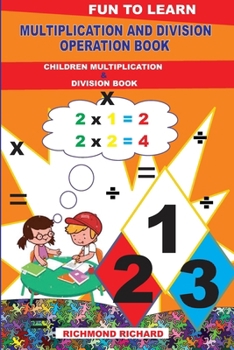 Paperback Multiplication and Division Operation Book: Children Multiplication and Division Book