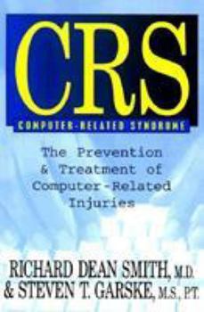 Paperback CRS Computer-Related Syndrome: The Prevention & Treatment of Computer-Related Injuries Book