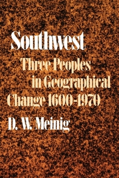 Paperback Southwest: Three Peoples in Geographical Change, 1600-1970 Book