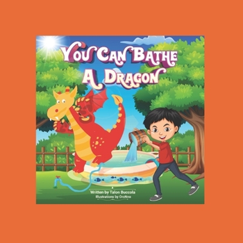 Paperback You Can Bathe a Dragon Book