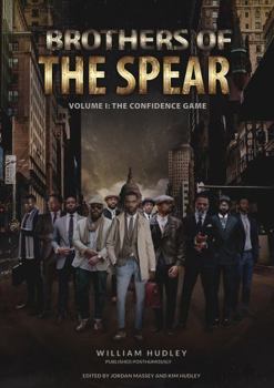Paperback Brothers of the Spear: Volume I: The Confidence Game Book